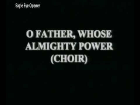 [Video+Lyrics] O Father, Whose Almighty Power
