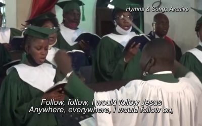 [Video+Lyrics] Follow, follow, I would follow Jesus