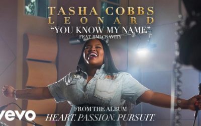 Video+Lyrics: You Know My Name by Tasha Cobbs ft Jimi Cravity