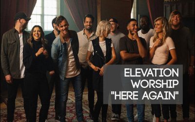 Live Video+Lyrics: Here Again by Elevation Worship
