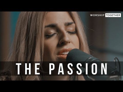 Video+Lyrics: The Passion by Hillsongs