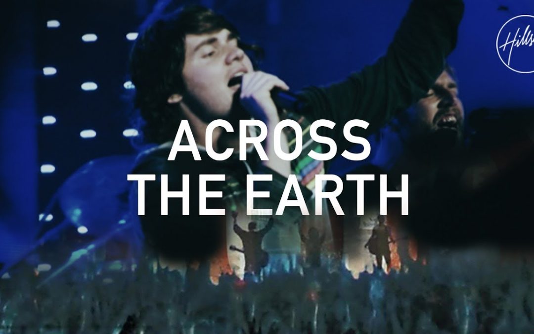 (Video+Lyrics) Across the Earth by Hillsong United