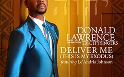 Video+Lyrics: Deliver Me (This Is My Exodus) by Donald Lawrence