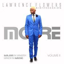 (Video+Lyrics) More by Lawrence Flowers & intercession