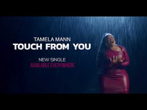 Video+Lyrics: Touch From You by Tamela Mann