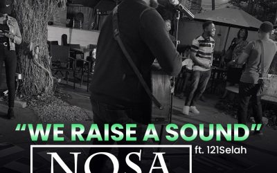 Video+Lyrics We Raise a Sound by Nosa ft 121 Selah