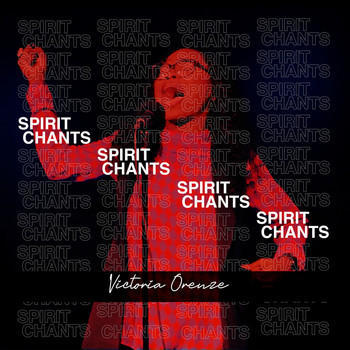 Video+Lyrics: Spirit Chants by Victoria Orenze