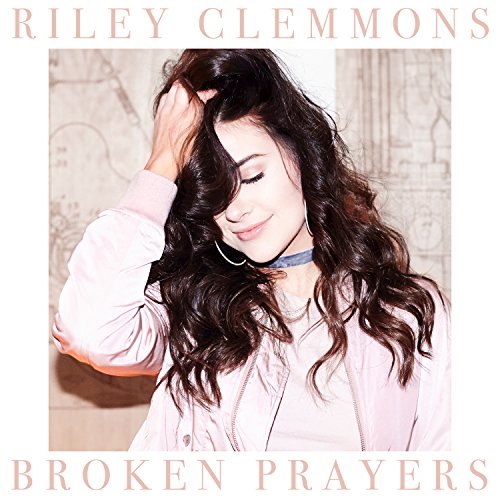 Video+Lyrics: Broken Prayers by Riley Clemmons