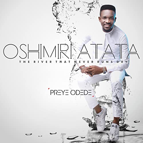 Video+Lyrics: Oshimiri Atata by Preye Odede