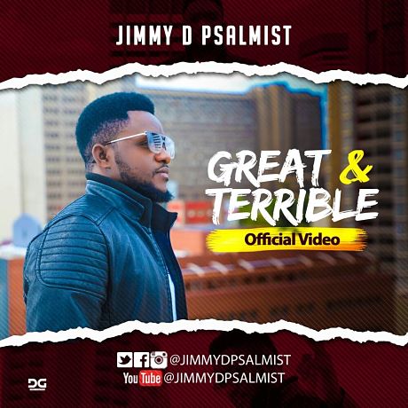 Video+Lyrics: Great & Terrible by Jimmy D Psalmist