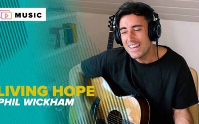Video+lyrics: Living Hope by Phil Wickham