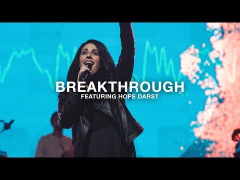 Video+Lyrics: Breakthrough by The Belonging Co ft Hope Darst