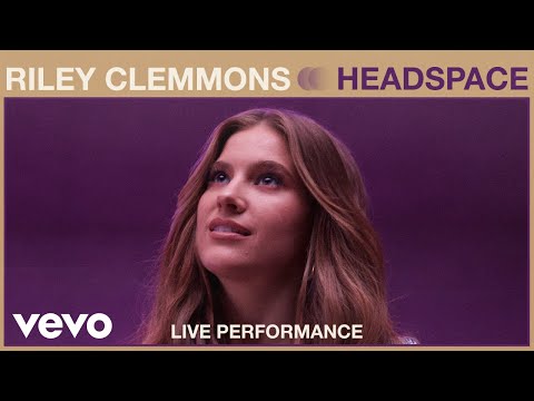 Video+Lyrics: Headspace by Riley Clemmons