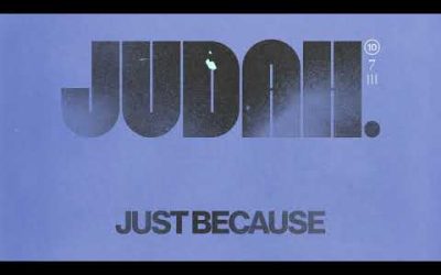 Video+Lyrics: Just Because by Judah