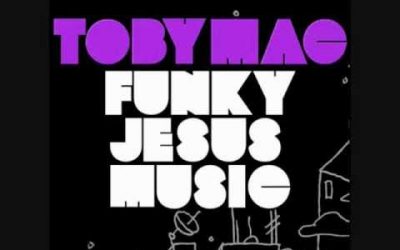 Video+Lyrics: Funky Jesus Music by TobyMac ft Hollyn
