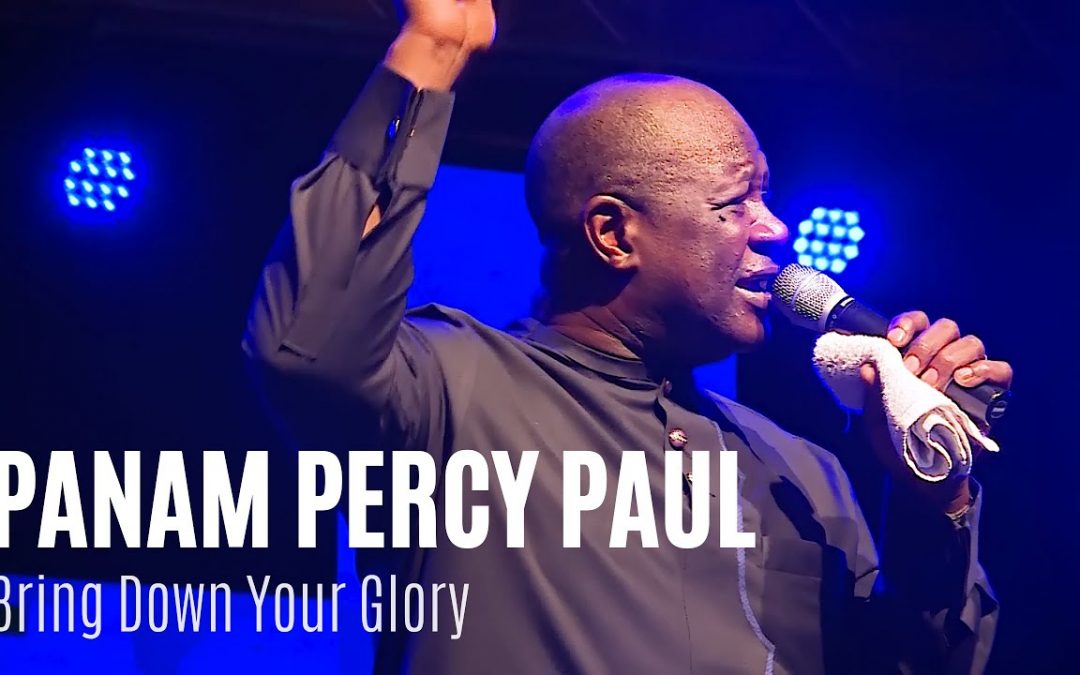 Video+Lyrics: Bring Down Ur Glory by Panam Percy Paul
