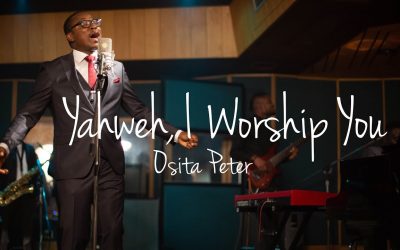 Video+Lyrics: Yahweh, I Worship You by Osita Peter