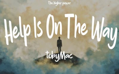Video+Lyrics: Help Is On The Way (Maybe Midnight) by TobyMac