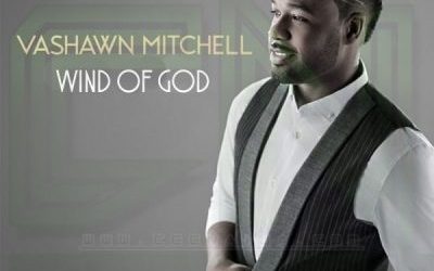 Video+Lyrics: Wind Of God  by VaShawn Mitchell