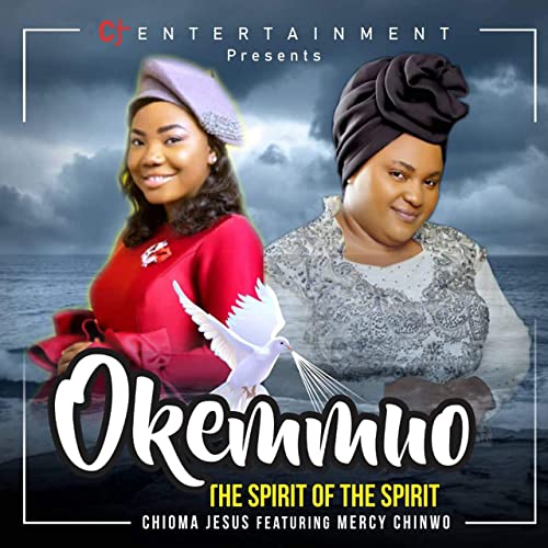 Video+Lyrics: Okemmuo – Chioma Jesus & Mercy Chinwo