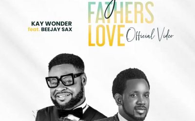 Video+Lyrics: My Father’s Love by Kay Wonder ft Beejay Sax