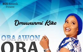 Video+Lyrics: Oba Awon Oba by Omowunmi Kike