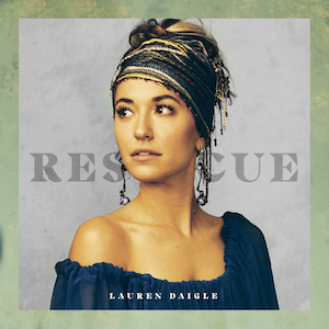 Video+Lyrics: Rescue – Lauren Daigle