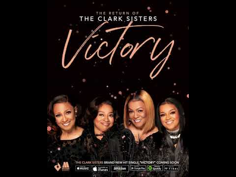 Video+Lyrics: Victory by The Clark Sisters