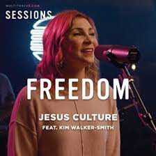 Video+Lyrics: Freedom – Jesus Culture ft Kim Walker Smith