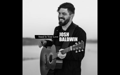 Video+Lyrics: Stand In Your Love – Bethel Music ft Josh Baldwin