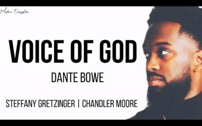 Video+Lyrics: Voice Of God – Dante Bowe ft Steffany Gretzinger & Chandler Moore