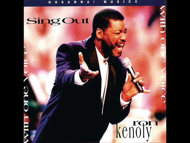 Video+Lyrics: Sing Out by Ron Kenoly