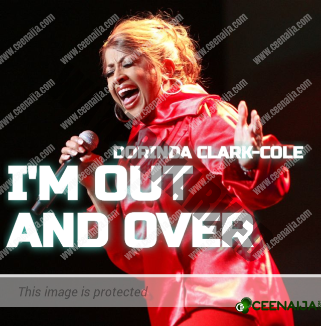 Video+Lyrics: I’m Out And Over by Dr. Dorinda Clark Cole