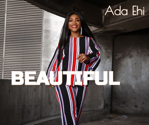 Video+Lyrics: Beautiful – Ada Ehi