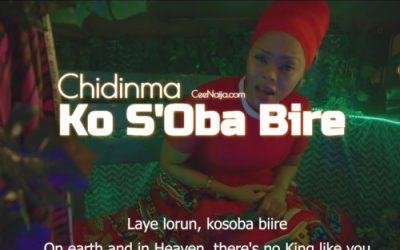 Viseo+Lyrics: Ko S’Oba Bire – Chidinma