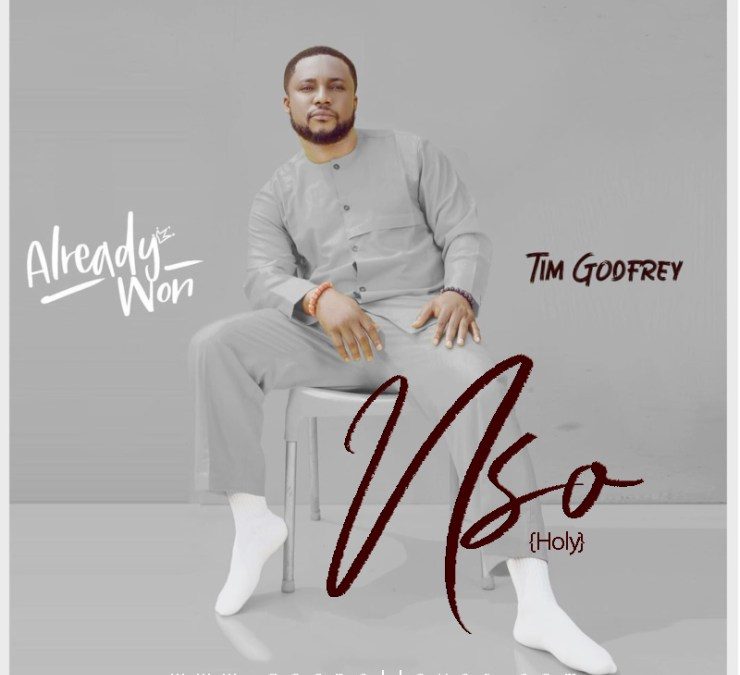 Video+Lyrics: Nso – Tim Godfrey