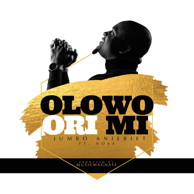 Video+Lyrics: Olowo Ori mi – Jumbo Aniebiet ft Nosa