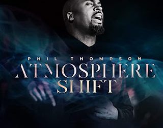 Video+Lyrics: Atmosphere Shift – Phil Thompson & Jubilee Worship