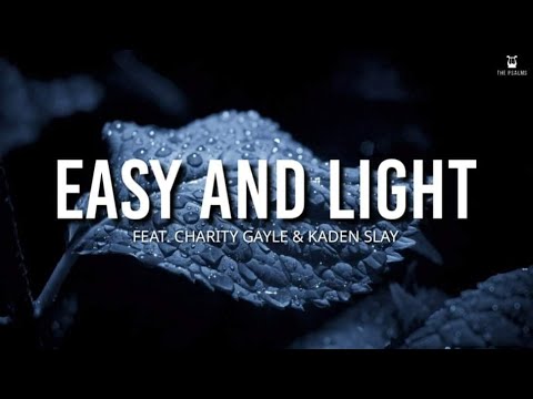 Video+Lyrics: Easy And Light Charity Gayle & Kaden Slay