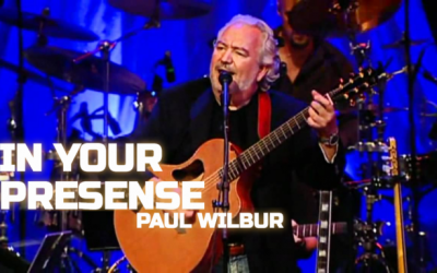 Video+Lyrics: In Your Presence – Paul Wilbur