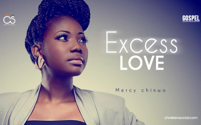 Video+Lyrics: Excess Love – Mercy Chinwo