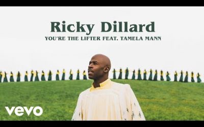 Video+Lyrics: You’re The Lifter – Ricky Dillard ft Tamela Mann