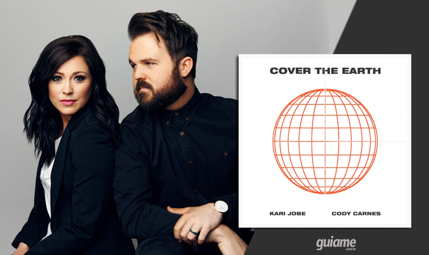 Video+Lyrics: Cover The Earth – Kari Jobe & Cody Carnes
