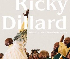 Video+Lyrics: Release – Ricky Dillard ft Tiff Joy