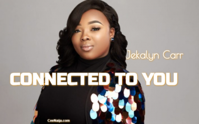 Video+Lyrics: Connected To You – Jekalyn Carr