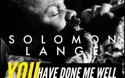 Video+Lyrics: You Have Done Me Well – Solomon Lange