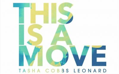 Video+Lyrics: This Is A Move – Tasha Cobbs