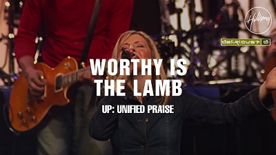 Video+Lyrics: Worthy Is The Lamb – Hillsong United