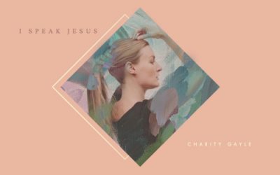 Video+Lyrics: I Speak Jesus – Charity Gayle