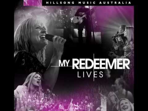 Video+Lyrics: My Redeemer Lives – Hillsong United